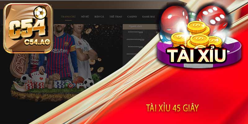 tài xỉu 45 giây